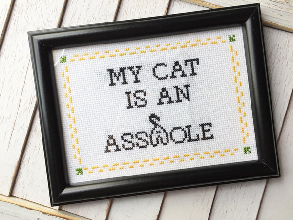 My Cat is an A**hole Counted Cross Stitch DIY KIT Intermediate